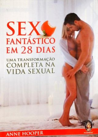 Sexo Fantástico em 28 Dias