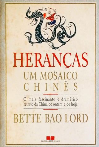 Heranças - Um Mosaico Chinês