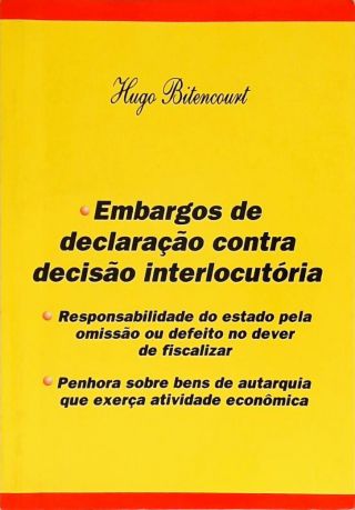 Embargos de Declaração contra Decisão Interlocutória