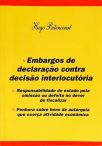 Embargos de Declaração contra Decisão Interlocutória