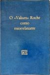 O Valium Roche como Miorrelaxante