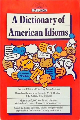 A Dictionary of American idioms
