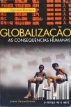 Globalização - As Consequências Humanas