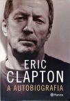 Eric Clapton - A Autobiografia