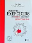 Caderno de exercícios do perdão segundo o Hooponopono