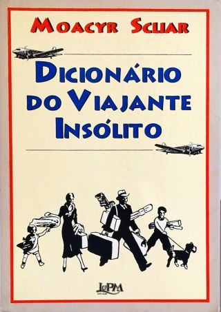 Dicionário Do Viajante Insólito