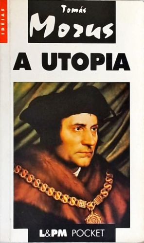 A Utopia ou o Tratado da Melhor Forma de Governo