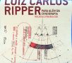 Luiz Carlos Ripper - Para Álem da Cenografia
