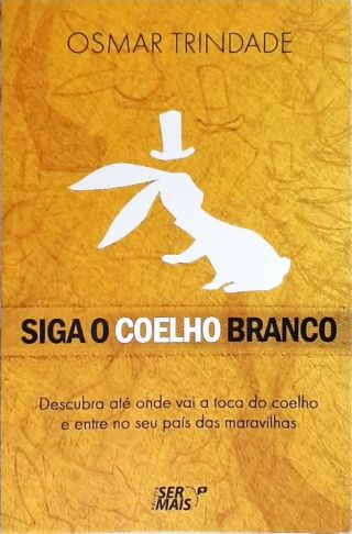 Siga o Coelho Branco