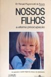 Nossos Filhos - A Eterna Preocupação