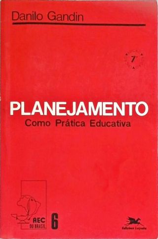 Planejamento Como Prática Educativa