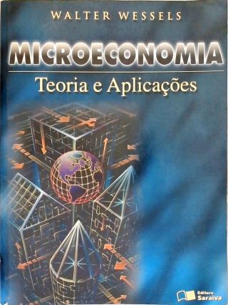 Microeconomia - Teoria e Aplicações