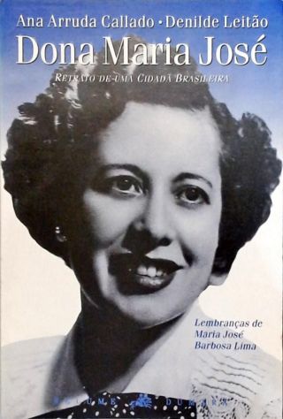 Dona Maria José - Retrato de uma Cidadã Brasileira