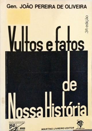 Vultos E Fatos De Nossa História