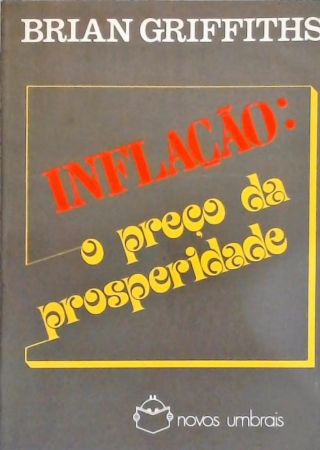 Inflação - O Preço da Prosperidade