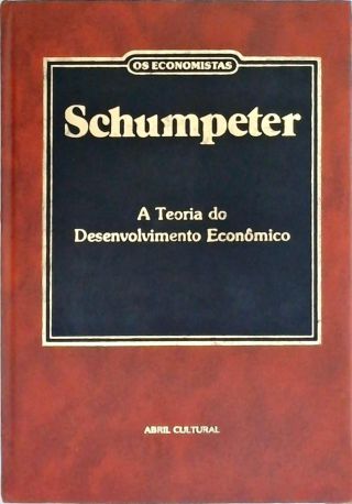 Os Economistas - Schumpeter