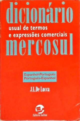 Dicionário Usual De Termos E Expressões Comerciais Do Mercosul