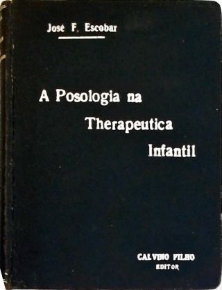 A Posologia na Therapeutica Infantil