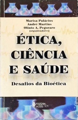 Ética, Ciência E Saúde