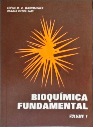 Bioquímica Fundamental - Vol. 1