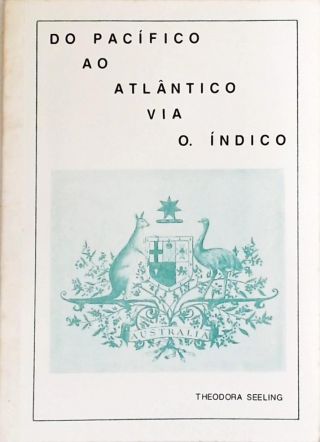 Do Pacífico Ao Atlântico Via O. Índico