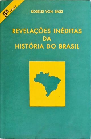 Revelações Inéditas da História do Brasil