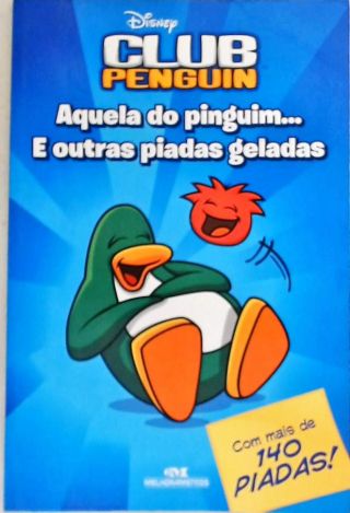 Club Penguin - Aquela Do Pinguim... E Outras Piadas Geladas