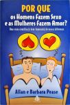 Por que os homens fazem sexo e as mulheres fazem amor?