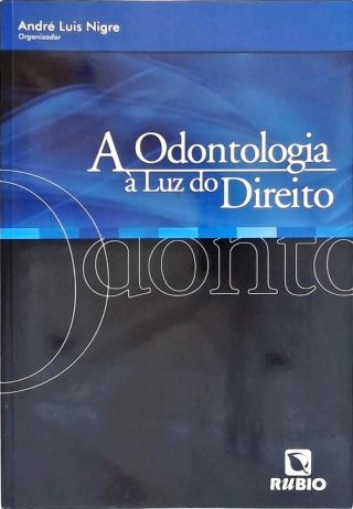 Odontologia à Luz do Direito