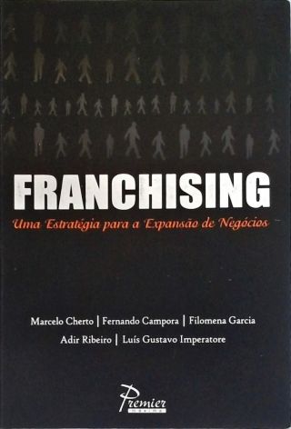 Franchising - Uma Estratégia Para A Expansão De Negócios