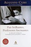 Pais Brilhantes, Professores Fascinantes