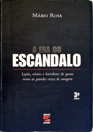 A Era Do Escândalo