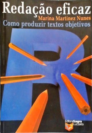 Redação Eficaz: Como Produzir Textos Objetivos