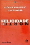 Felicidade Ou Morte (Autografado)