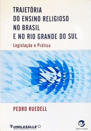 Trajetória do Ensino Religioso No Brasil e no Rio Grande do Sul