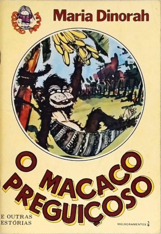 O Macaco Preguiçoso E Outras Estórias