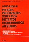 Como Redigir Petições, Procurações, Contratos, Distratos, Requerimentos, Atestados.