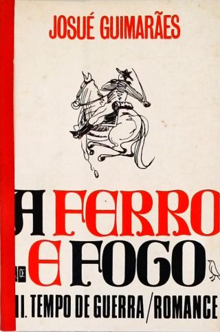 A Ferro E Fogo: Tempo De Guerra - Vol. 2