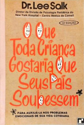 O Que Toda Criança Gostaria Que Seus Pais Soubessem