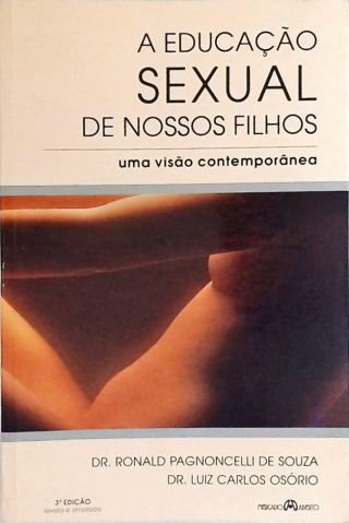 A Educação Sexual De Nossos Filhos