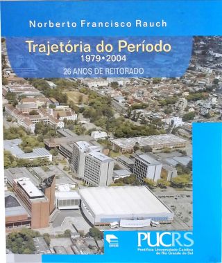 Trajetória Do Período 1979-2004 - Vol. 1