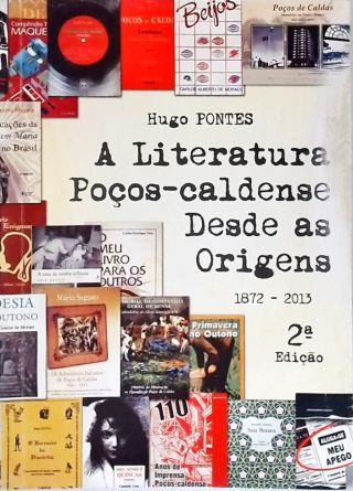 A Literatura Poço-Caldense desde as Origens (1872-2013)