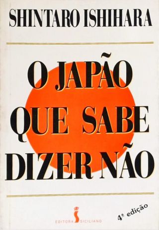 O Japão Que Sabe Dizer Não