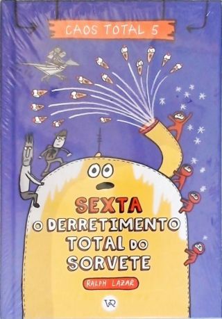 O derretimento total do sorvete