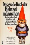 Das Große Buch Der Heinzel Männchen