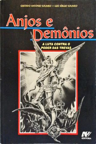 Anjos e Demônios - A luta Contra o Poder das Trevas