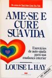 Ame-se e Cure Sua Vida