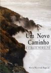 Um Novo Caminho - A Vida de Rodolfo