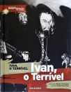Grandes Biografias do Cinema - Ivan, O Terrível (Inclui Dvd)