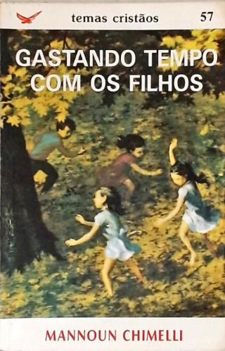 Gastando Tempo com os Filhos